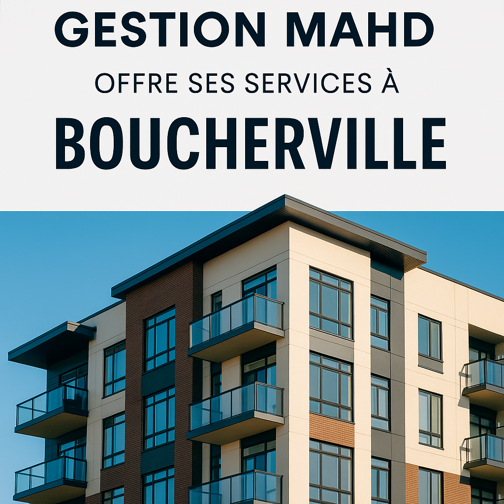 Gestion MAHD offre ses services de gestion de copropri&eacute;t&eacute; &agrave; Boucherville sur la Rive-Sud de Montr&eacute;al